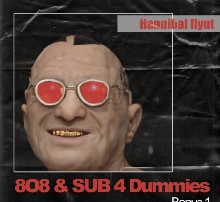 Hannibal FLYNT 808 and Sub 4 Dummies WAV